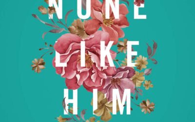 None Like Him