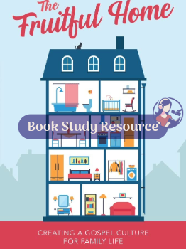Book Study: The Fruitful Home